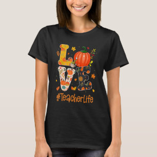 Love Teacher Life Happy Fall Y'all Autumn Teacher  T-Shirt