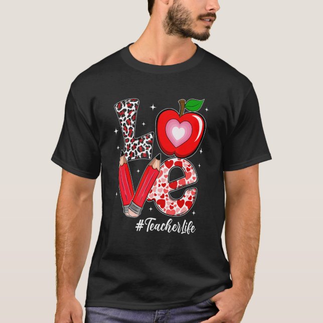 Love Teacher Life Heart Leopard Teacher Funny Vale T-Shirt (Front)