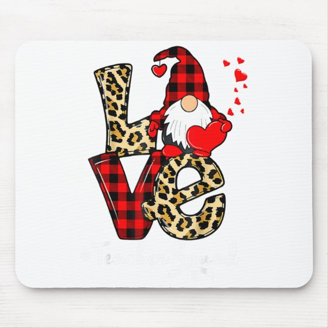 Love Teacher Squad Gnome Hearts Valentines Gnome T Mouse Mat (Front)
