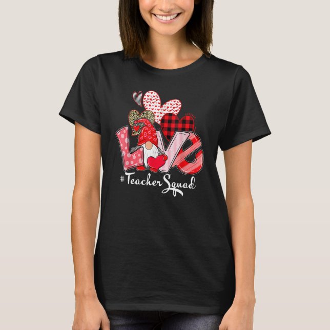 Love Teacher Squad Gnome Hearts Valentines Gnome T T-Shirt (Front)