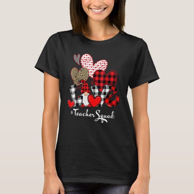 Love Teacher Squad Gnome Hearts Valentines Gnome T T-Shirt (Front)