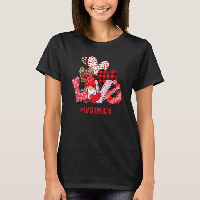 Love Teacher Squad Happy Valentine Gnome Teacher T-Shirt (Front)