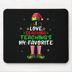 Love Teaching's My Favourite Xmas Music Teacher  Mouse Mat