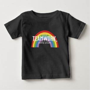 Love, teamwork, and all that hippie stuff baby T-Shirt