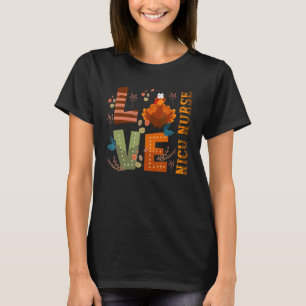 Love Thankful Nicu Nurse Turkey Thanksgiving T-Shirt