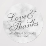 'Love & Thanks' Elegant Script Wedding Favour Labe<br><div class="desc">An elegant design
featuring title "Love & Thanks" in grey elegant script font style with bride and groom's name and wedding date in grey classic serif font style on white marble background.</div>