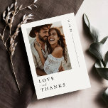 Love & Thanks | Simple Photo Wedding Thank You Card<br><div class="desc">Introducing the "Love & Thanks | Simple Photo Wedding Thank You Card" This minimalist design is perfect for expressing heartfelt thanks to your wedding guests. Featuring a sleek photo layout and elegant black script, it conveys appreciation with style. Ideal for destination weddings, these cards blend modern simplicity with heartfelt gratitude....</div>