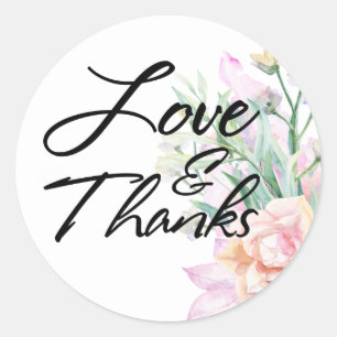 Love & Thanks Typography, Boho Watercolor Flowers Classic Round Sticker