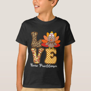 Love Thanksgiving Np Nurse Practitioner Stethoscop T-Shirt