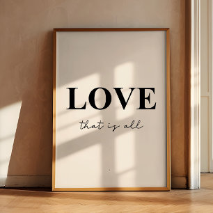 Love that is all minimalist poster