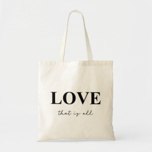 Love that is all minimalist tote bag