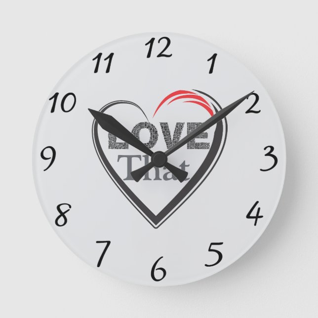 Love That Wall Clock (Front)