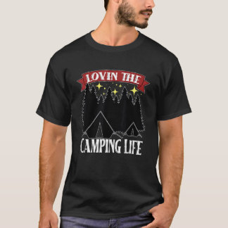 Love the Camping Life Adventure Nature   T-Shirt