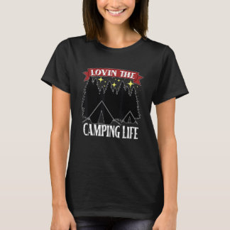 Love the Camping Life Adventure Nature   T-Shirt