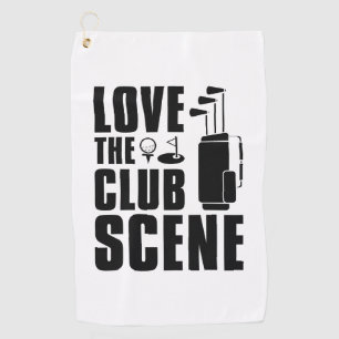 Love The Club Scene Golf Towel