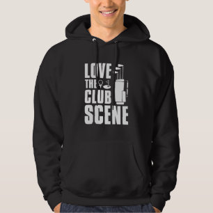 Love The Club Scene Hoodie