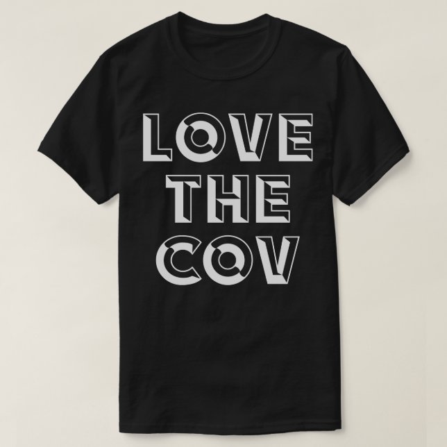Love the Cov TShirt (Design Front)