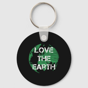 Love The Earth Earth Day Quote Key Ring