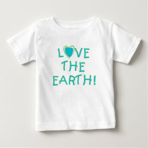 Love the Earth Environmental Baby T-Shirt
