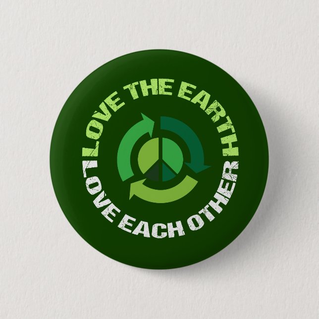 Love the Earth Love Each Other 6 Cm Round Badge (Front)