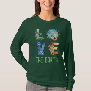 LOVE THE EARTH T-Shirt