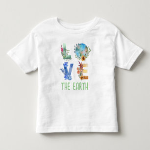 LOVE THE EARTH TODDLER T-Shirt