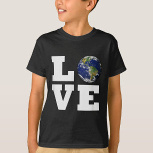 Love The Earth _ World Love Environmental Protecti T-Shirt