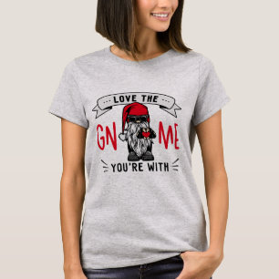 Love the Gnome with me Womens  T-Shirt