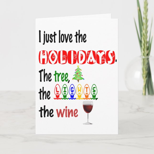 Love The Holidays, Tree, Lights and Wine Holiday Card (Front)