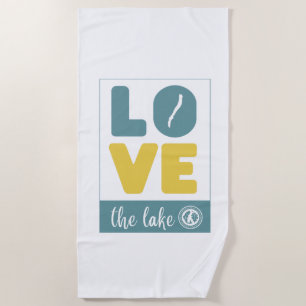 Love the Lake Beach Towel