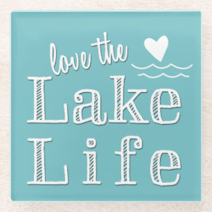 Love the Lake Life Custom Colour Glass Coaster