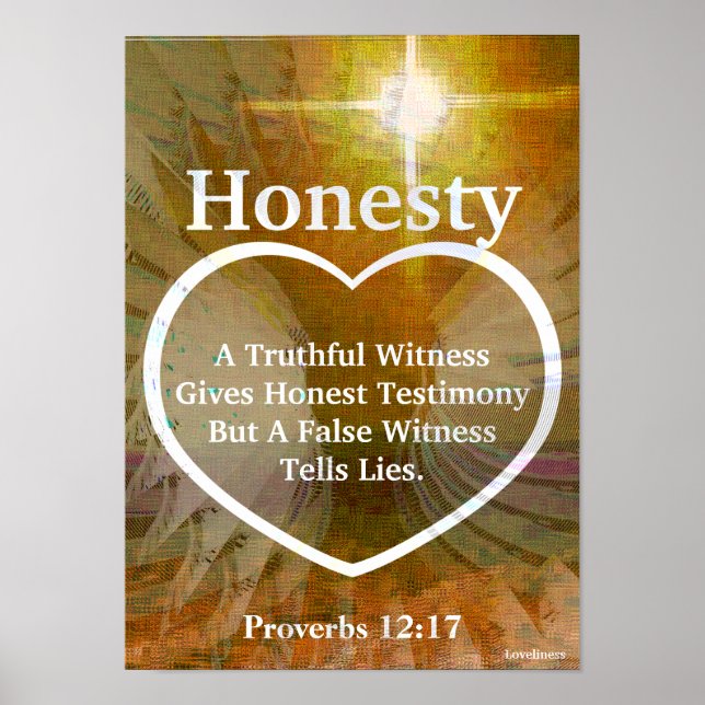 Love The Light Of Honesty Bible Verse-Cust. Poster (Front)