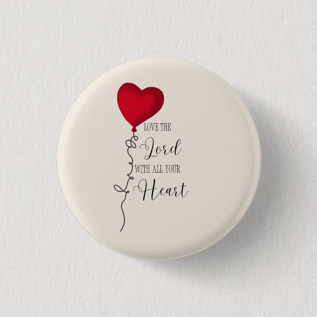 Love the Lord  & Heart Balloon 3 Cm Round Badge (Front)