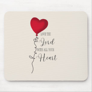 Love the Lord  & Heart Balloon Mouse Mat