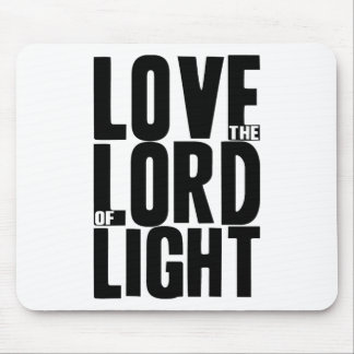 Love the Lord of Light Mouse Mat