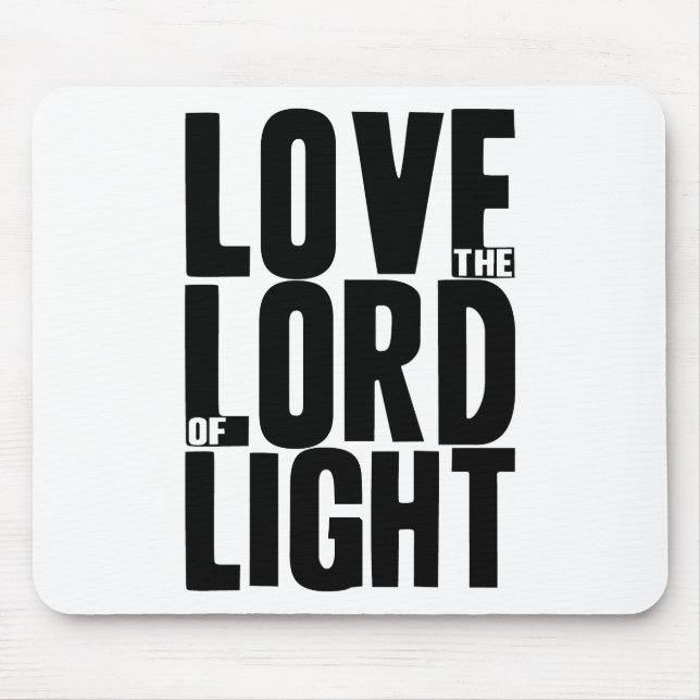 Love the Lord of Light Mouse Mat (Front)