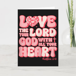 Love The Lord With All Your Heart Matt. 2237 Chris Card
