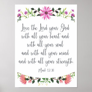 Love the Lord Your God Floral Poster