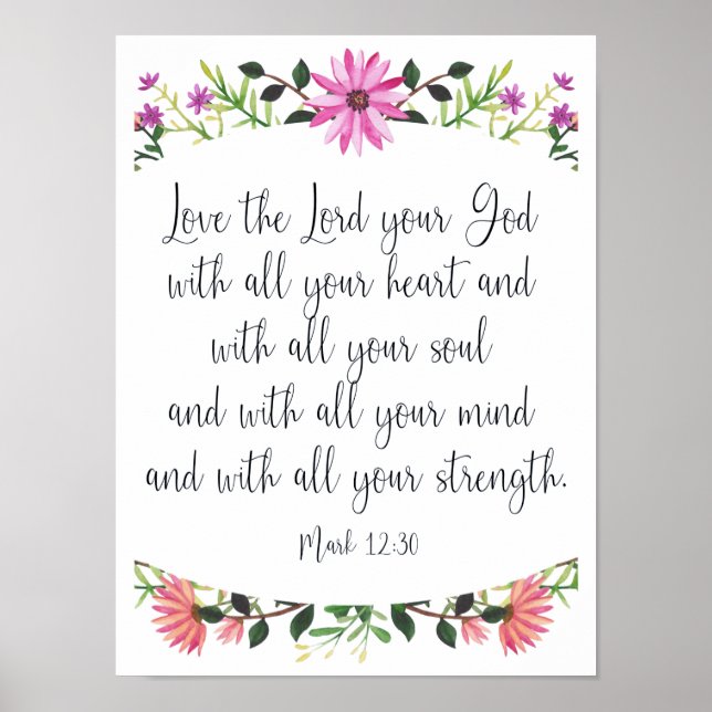 Love the Lord Your God Floral Poster (Front)