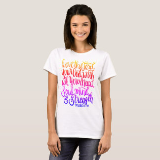 Love the Lord Your God Scripture Hand Lettering T-Shirt