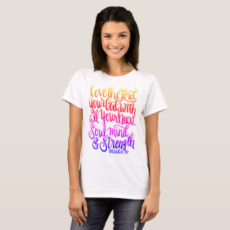 Love the Lord Your God Scripture Hand Lettering T-Shirt