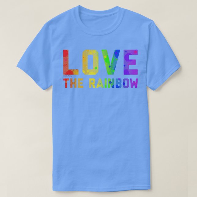 Love the rainbow T-Shirt (Design Front)