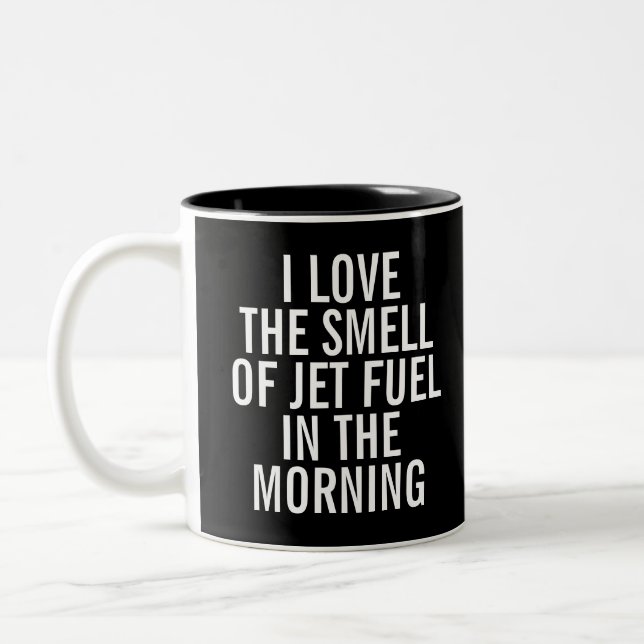 love the smell jet fuel Two-Tone coffee mug (Left)
