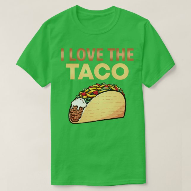 Love The Taco T-Shirt (Design Front)