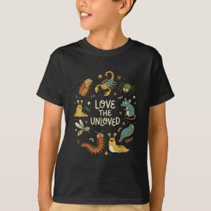 Love The Unloved Cute Cartoon Insects Funny Quote  T-Shirt