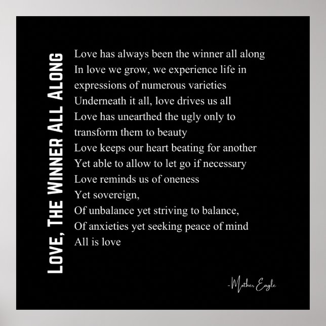Love the winner all along poem poetry poster black (Front)