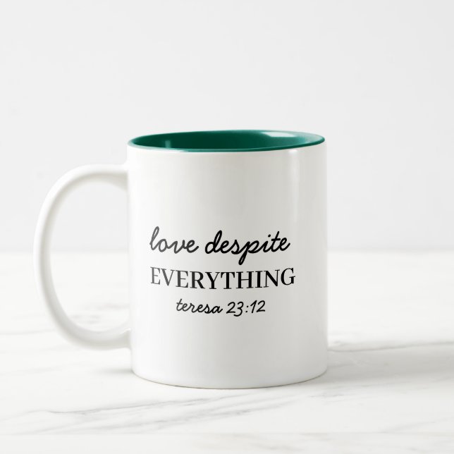 Love Them Anyway  Faith Two-Tone Two-Tone Coffee Mug (Left)