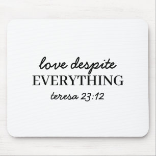 Love Them Anyway Luke 23:24 Bible Verse Mouse Mat