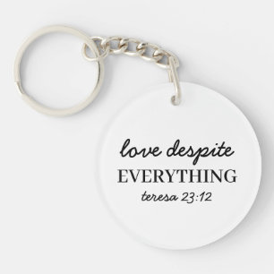 Love Them Anyway Luke 23:24 Faith Scripture Key Ring