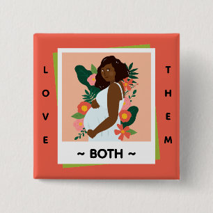 Love Them Both Pro-Life – March for Life Button